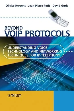E-Book (pdf) Beyond VoIP Protocols von Olivier Hersent, Jean-Pierre Petit, David Gurle