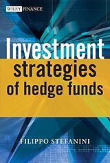 Livre Relié Investment Strategies of Hedge Funds de Filippo (Aletti Gestielle Alternative SGR, Italy) Stefanini