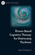 E-Book (pdf) Person-Based Cognitive Therapy for Distressing Psychosis von Paul Chadwick