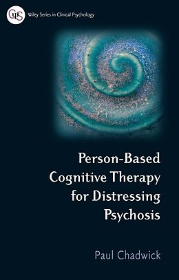 eBook (pdf) Person-Based Cognitive Therapy for Distressing Psychosis de Paul Chadwick