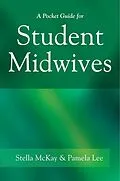 E-Book (pdf) A Pocket Guide for Student Midwives von Stella McKay-Moffat, Pamela Lee