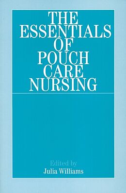 E-Book (pdf) The Essentials of Pouch Care Nursing von Julia Williams