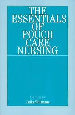 E-Book (pdf) The Essentials of Pouch Care Nursing von Julia Williams