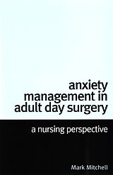 E-Book (pdf) Anxiety Management in Adult Day Surgery von Mark Mitchell