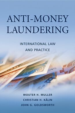 Fester Einband Anti-Money Laundering von Wouter H. (Henley & Partners) Kalin, Chris Muller