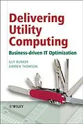 E-Book (pdf) Delivering Utility Computing von Guy Bunker, Darren Thomson