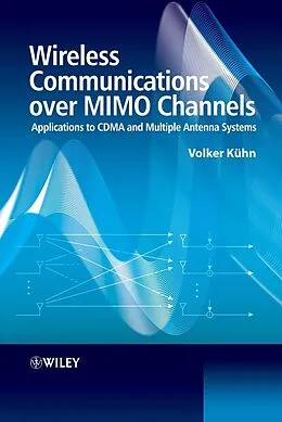 E-Book (pdf) Wireless Communications over MIMO Channels von Volker Kuhn