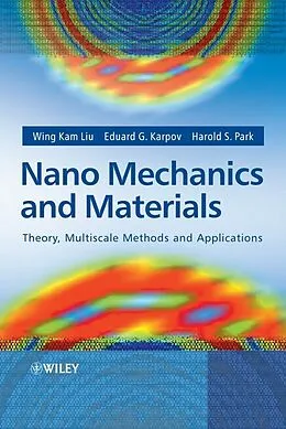 eBook (pdf) Nano Mechanics and Materials de Wing Kam Liu, Eduard G. Karpov, Harold S. Park
