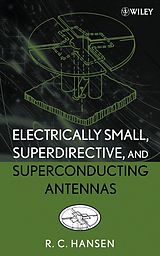 eBook (pdf) Electrically Small, Superdirective, and Superconducting Antennas de R. C. Hansen