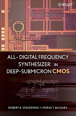 E-Book (pdf) All-Digital Frequency Synthesizer in Deep-Submicron CMOS von Robert Bogdan Staszewski, Poras T. Balsara