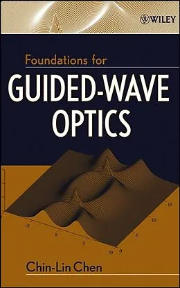 E-Book (pdf) Foundations for Guided-Wave Optics von Chin-Lin Chen