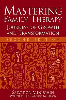 E-Book (pdf) Mastering Family Therapy von Salvador Minuchin, Wai-Yung Lee, George M. Simon