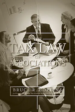 E-Book (pdf) The Tax Law of Associations, von Bruce R. Hopkins