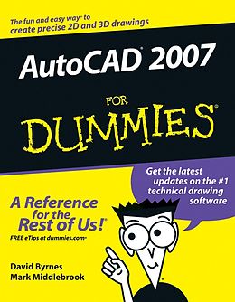 E-Book (pdf) AutoCAD 2007 For Dummies von David Byrnes, Mark Middlebrook