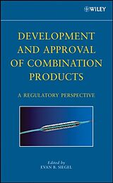 Livre Relié Development and Approval of Combination Products de Evan B. Siegel