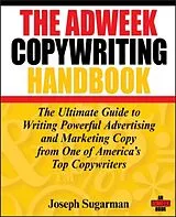 Kartonierter Einband The Adweek Copywriting Handbook von Joseph Sugarman