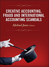 Livre Relié Creative Accounting, Fraud and International Accounting Scandals de Michael J Jones