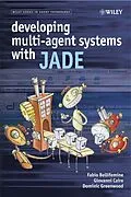 E-Book (pdf) Developing Multi-Agent Systems with JADE von Fabio Luigi Bellifemine, Giovanni Caire, Dominic Greenwood