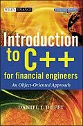 E-Book (pdf) Introduction to C++ for Financial Engineers von Daniel J. Duffy