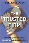 E-Book (pdf) The Trusted Firm von Fiona Czerniawska