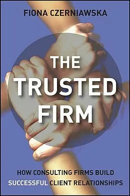 E-Book (pdf) The Trusted Firm von Fiona Czerniawska