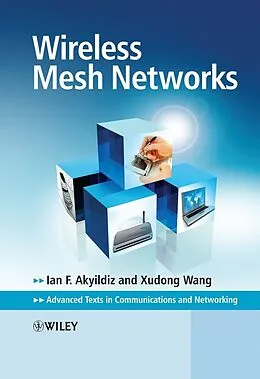 E-Book (pdf) Wireless Mesh Networks von Ian F. Akyildiz, Xudong Wang