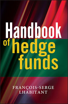 E-Book (pdf) Handbook of Hedge Funds von François-Serge Lhabitant