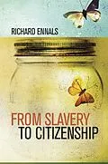 E-Book (pdf) From Slavery to Citizenship von Richard Ennals