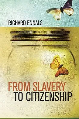 E-Book (pdf) From Slavery to Citizenship von Richard Ennals