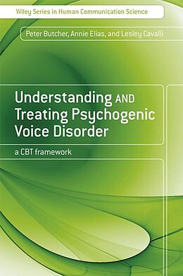 E-Book (pdf) Understanding and Treating Psychogenic Voice Disorder von Peter Butcher, Annie Elias, Lesley Cavalli