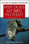 E-Book (epub) Why Does My Bird Do That von Julie Rach Mancini