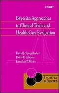 E-Book (pdf) Bayesian Approaches to Clinical Trials and Health-Care Evaluation von David J. Spiegelhalter, Keith R. Abrams, Jonathan P. Myles
