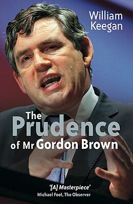 eBook (pdf) The Prudence of Mr. Gordon Brown de William Keegan