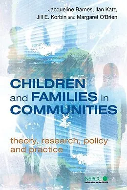 E-Book (pdf) Children and Families in Communities von Jacqueline Barnes, Ilan Barry Katz, Jill E. Korbin