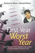 E-Book (pdf) First Year, Worst Year von Barbara A. Wilson, Michael John Wilson