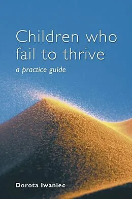 E-Book (pdf) Children who Fail to Thrive von Dorota Iwaniec
