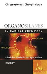 E-Book (pdf) Organosilanes in Radical Chemistry von Chryssostomos Chatgilialoglu