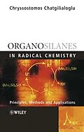 E-Book (pdf) Organosilanes in Radical Chemistry von Chryssostomos Chatgilialoglu