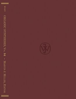 Fester Einband Organic Syntheses, Volume 84 von Marvin J. Miller