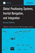 E-Book (pdf) Global Positioning Systems, Inertial Navigation, and Integration von Mohinder S. Grewal, Lawrence R. Weill, Angus P. Andrews