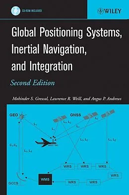 E-Book (pdf) Global Positioning Systems, Inertial Navigation, and Integration von Mohinder S. Grewal, Lawrence R. Weill, Angus P. Andrews