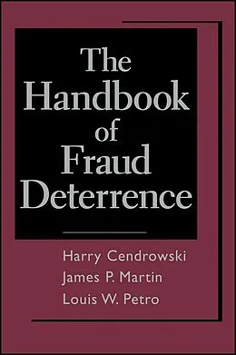 E-Book (pdf) The Handbook of Fraud Deterrence von Harry Cendrowski, Louis W. Petro, James P. Martin