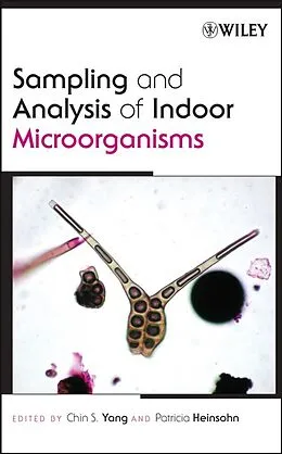E-Book (pdf) Sampling and Analysis of Indoor Microorganisms von Chin S. Yang, Patricia A. Heinsohn