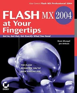 E-Book (pdf) Flash MX 2004 at Your Fingertips von Sham Bhangal, Jen deHaan