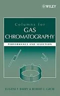 E-Book (pdf) Columns for Gas Chromatography, von Eugene F. Barry, Robert L. Grob
