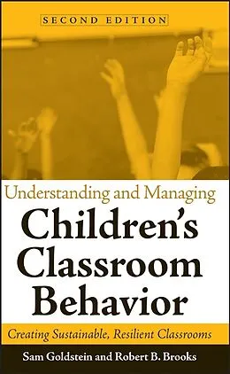 E-Book (pdf) Understanding and Managing Children's Classroom Behavior von Sam Goldstein, Robert B. Brooks
