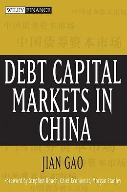 E-Book (pdf) Debt Capital Markets in China von Jian Gao