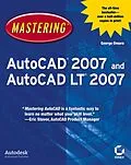E-Book (pdf) Mastering AutoCAD 2007 and AutoCAD LT 2007 von George Omura