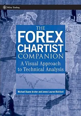 E-Book (pdf) The Forex Chartist Companion von Michael D. Archer, James Lauren Bickford