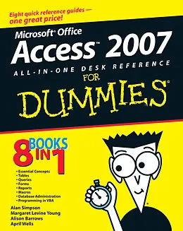 E-Book (pdf) Microsoft Office Access 2007 All-in-One Desk Reference For Dummies von Alan Simpson, Margaret Levine Young, Alison Barrows